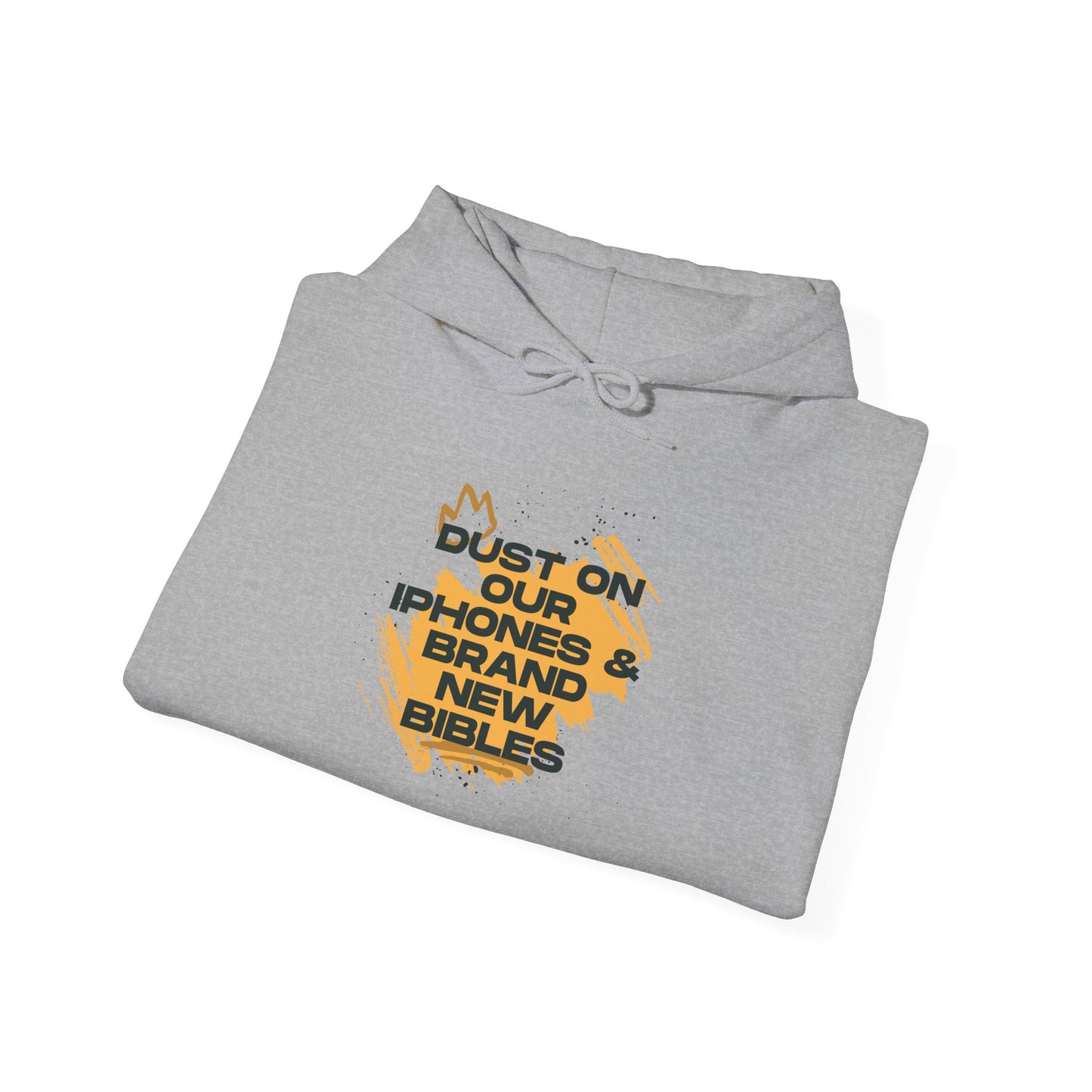 Dust On Our iPhones | Hoodie
