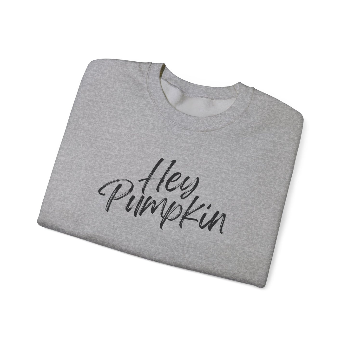 Hey Pumpkin | Crewneck