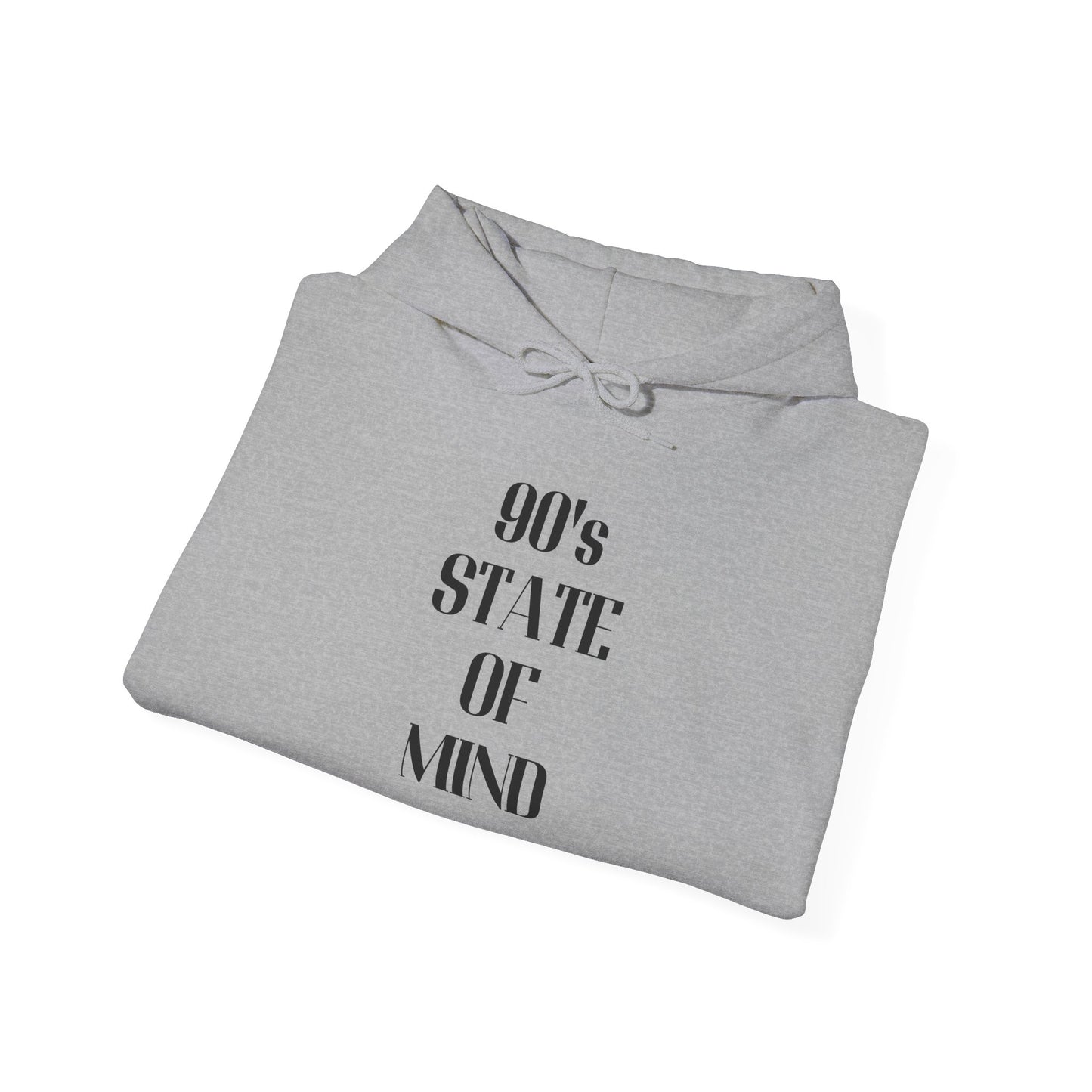 90's State of Mind | Hoodie