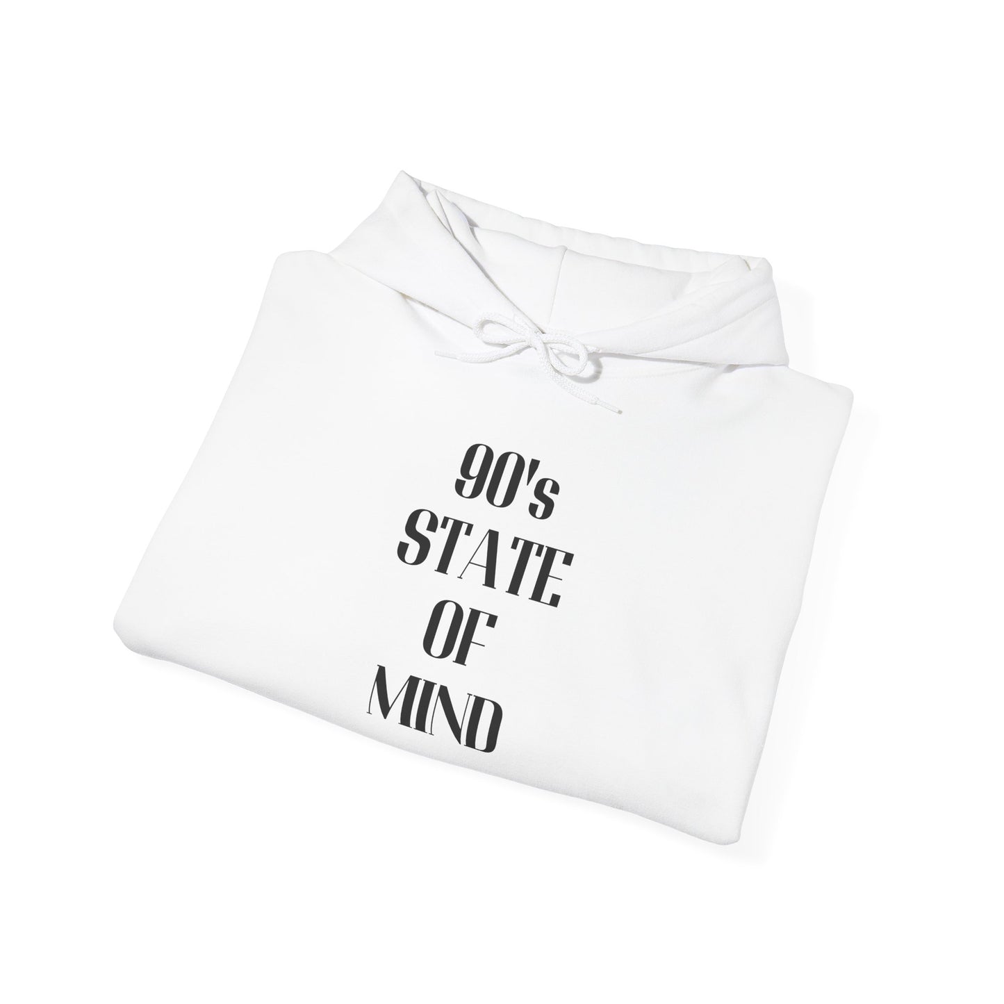 90's State of Mind | Hoodie