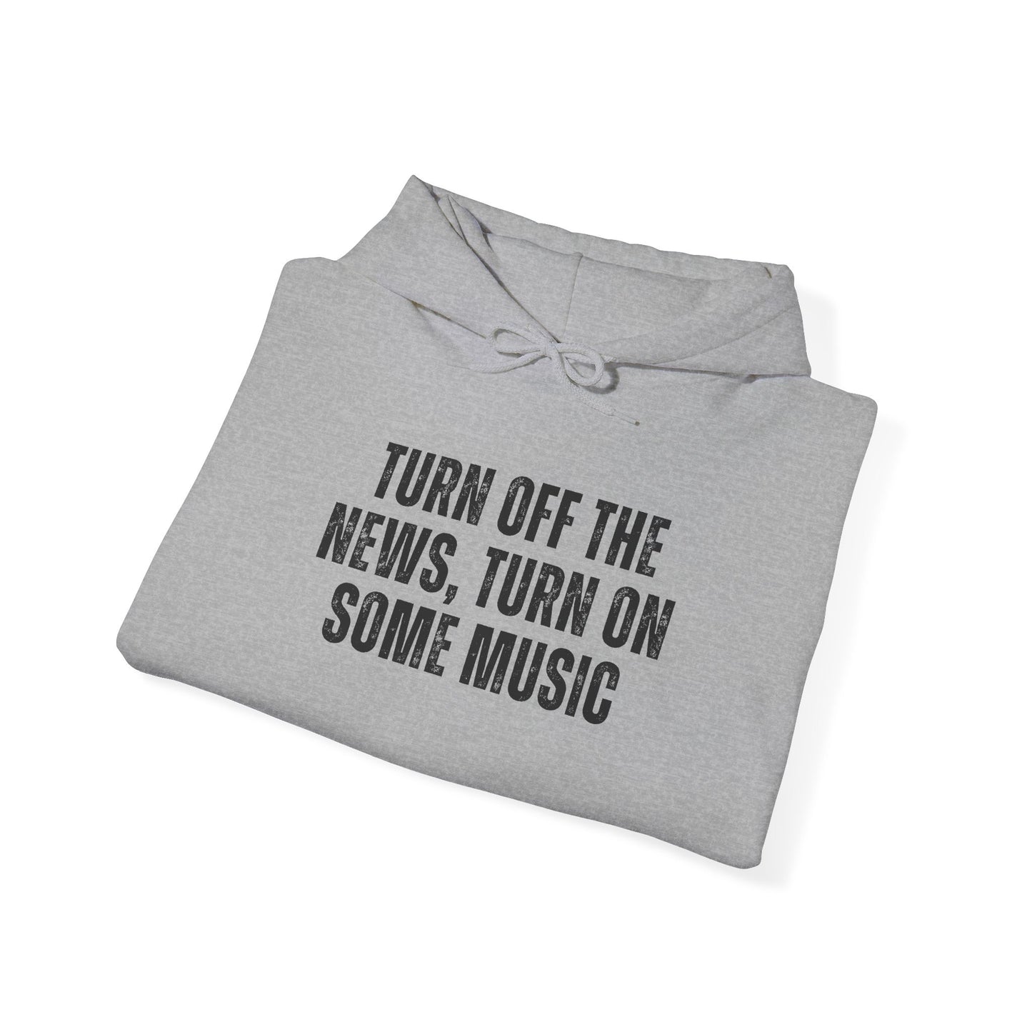 Turn Off The News | Hoodie