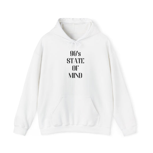 90's State of Mind | Hoodie