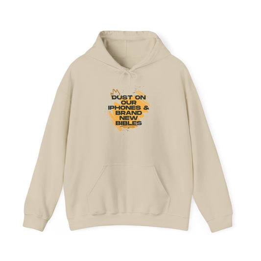Dust On Our iPhones | Hoodie