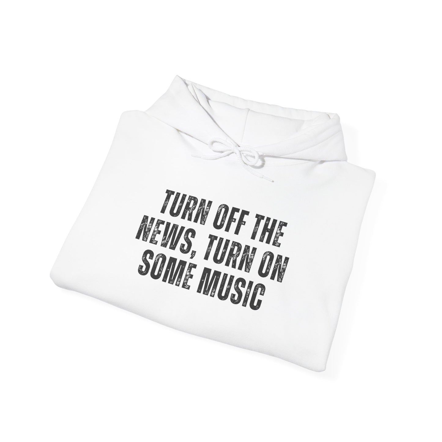 Turn Off The News | Hoodie