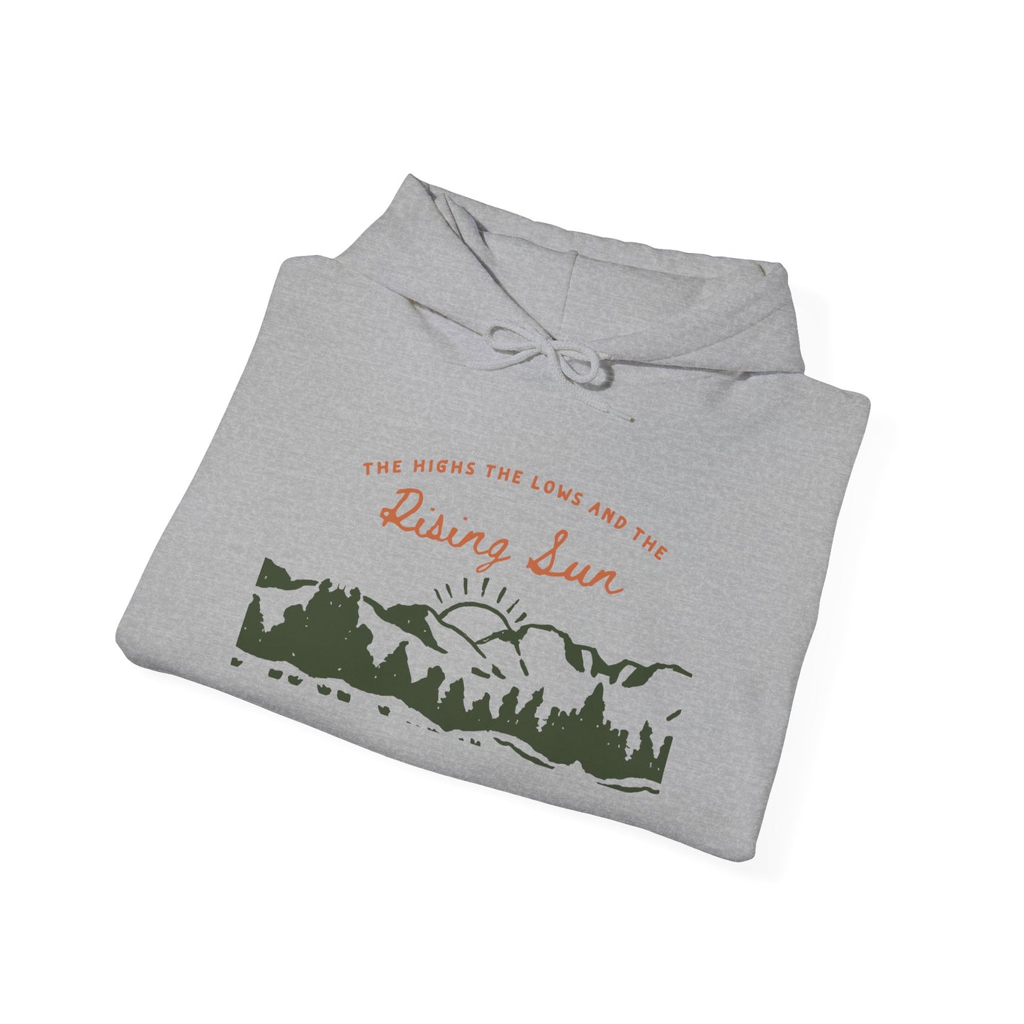 The Highs The Lows And The Rising Sun | Hoodie