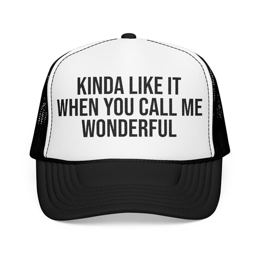 Call Me Wonderful | Foam Trucker